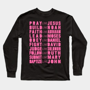 Pray Like Jesus Long Sleeve T-Shirt